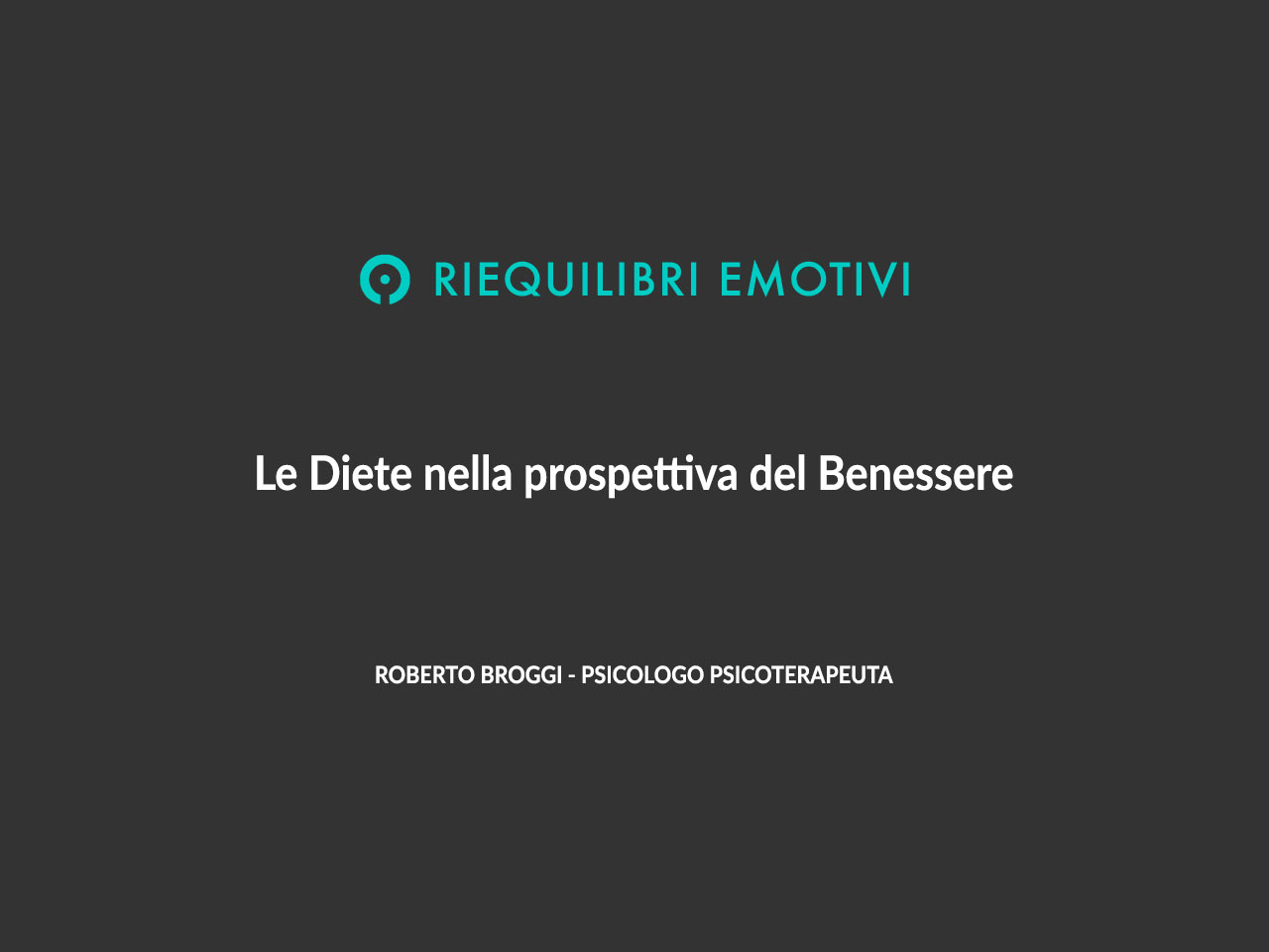 Le Diete nella prospettiva del Benessere