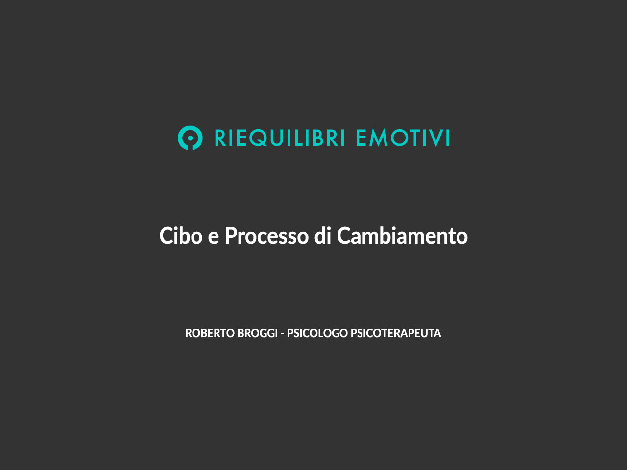 Cibo e processo di cambiamento