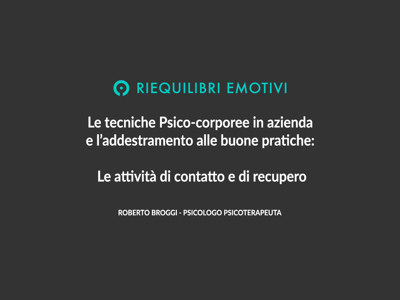 Le attività di contatto e di recupero