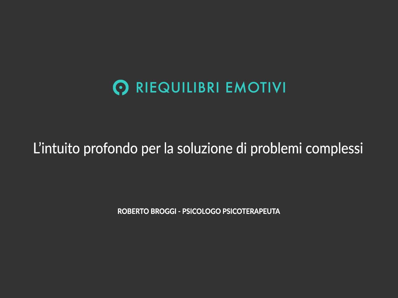 intuito profondo per la soluzione di problemi complessi