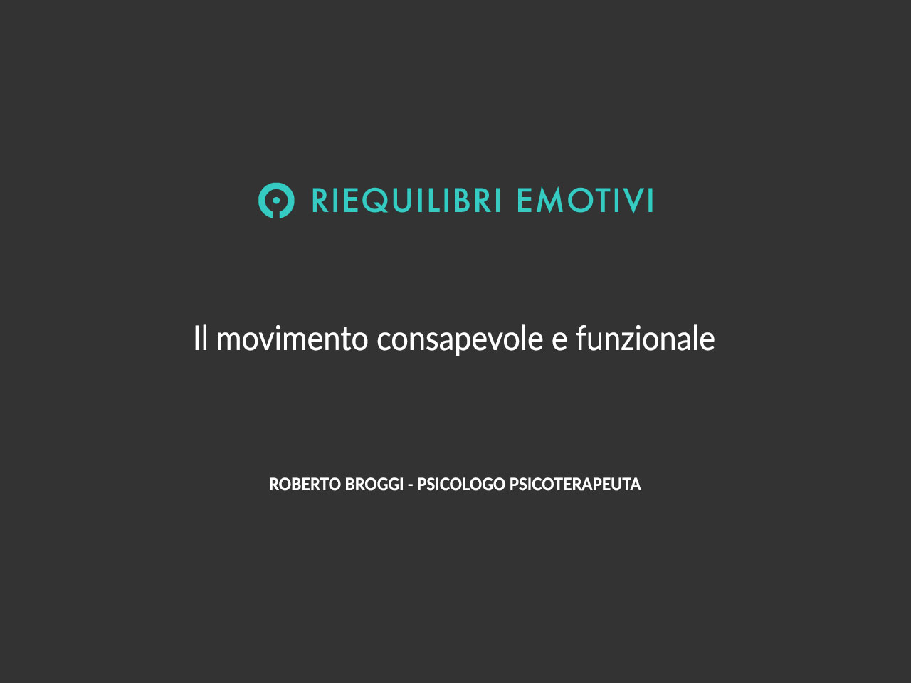 Il movimento consapevole e funzionale