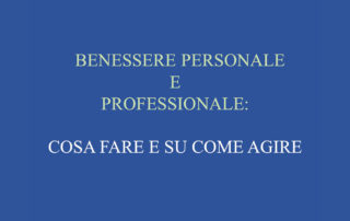 Benessere personale e professionale